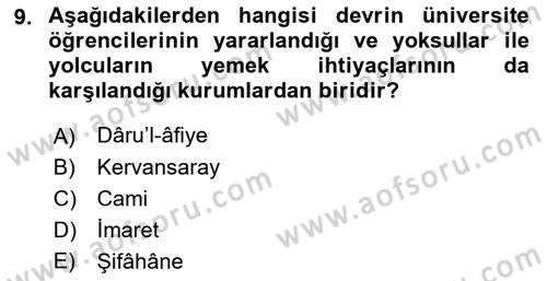 İslam Kurumları ve Medeniyeti Dersi 2021 - 2022 Yılı Yaz Okulu Sınav Soruları 9. Soru