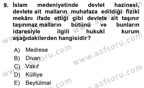 İslam Kurumları ve Medeniyeti Dersi 2023 - 2024 Yılı (Final) Dönem Sonu Sınav Soruları 9. Soru