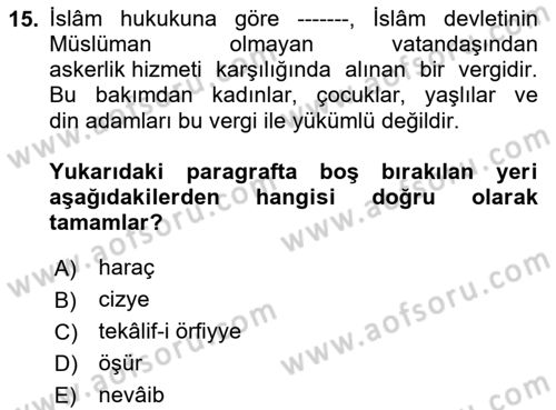İslam Kurumları ve Medeniyeti Dersi 2023 - 2024 Yılı Yaz Okulu Sınav Soruları 15. Soru
