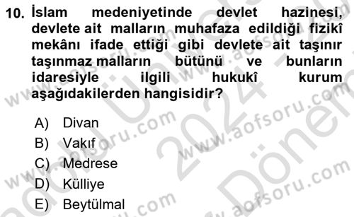 İslam Kurumları ve Medeniyeti Dersi 2024 - 2025 Yılı (Final) Dönem Sonu Sınav Soruları 10. Soru