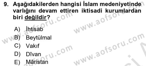 İslam Kurumları ve Medeniyeti Dersi 2024 - 2025 Yılı (Final) Dönem Sonu Sınav Soruları 9. Soru