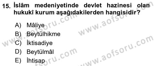 İslam Kurumları ve Medeniyeti Dersi 2024 - 2025 Yılı Yaz Okulu Sınav Soruları 15. Soru