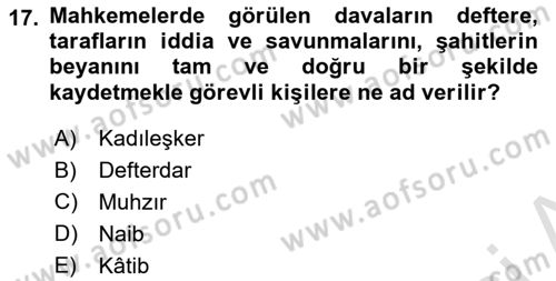 İslam Kurumları ve Medeniyeti Dersi 2024 - 2025 Yılı Yaz Okulu Sınav Soruları 17. Soru