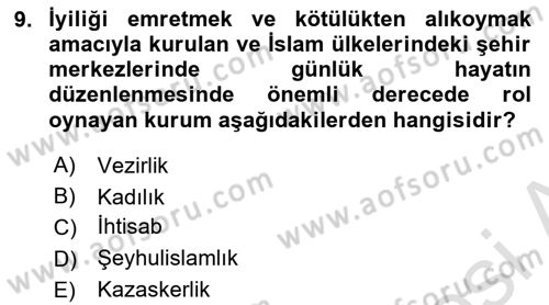 İslam Kurumları ve Medeniyeti Dersi 2025 - 2026 Yılı (Final) Dönem Sonu Sınav Soruları 9. Soru