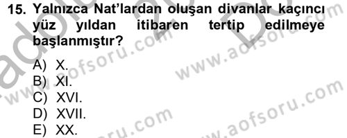 Türk İslam Edebiyatı Dersi 2012 - 2013 Yılı (Final) Dönem Sonu Sınav Soruları 15. Soru
