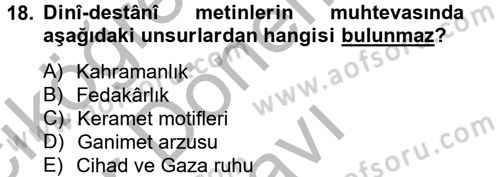 Türk İslam Edebiyatı Dersi 2012 - 2013 Yılı (Final) Dönem Sonu Sınav Soruları 18. Soru