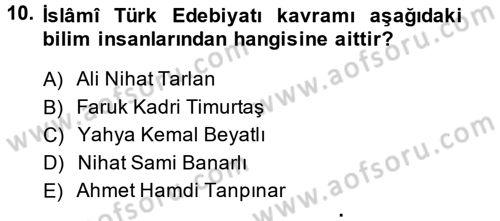 Türk İslam Edebiyatı Dersi 2013 - 2014 Yılı (Vize) Ara Sınav Soruları 10. Soru
