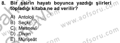 Türk İslam Edebiyatı Dersi 2013 - 2014 Yılı (Vize) Ara Sınav Soruları 8. Soru