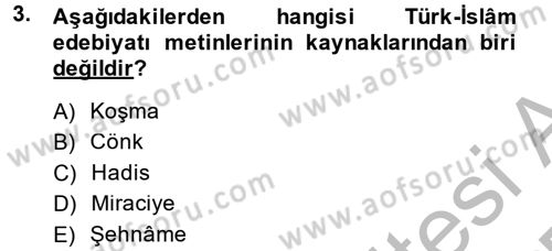 Türk İslam Edebiyatı Dersi 2013 - 2014 Yılı (Final) Dönem Sonu Sınav Soruları 3. Soru