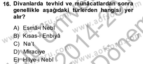 Türk İslam Edebiyatı Dersi 2014 - 2015 Yılı (Final) Dönem Sonu Sınav Soruları 16. Soru
