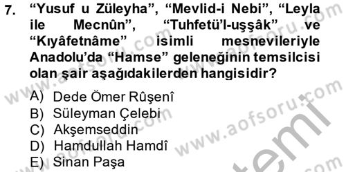 Türk İslam Edebiyatı Dersi 2014 - 2015 Yılı (Final) Dönem Sonu Sınav Soruları 7. Soru