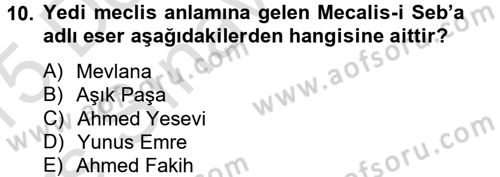 Türk İslam Edebiyatı Dersi 2014 - 2015 Yılı Tek Ders Sınav Soruları 10. Soru