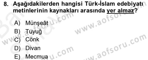 Türk İslam Edebiyatı Dersi 2015 - 2016 Yılı (Vize) Ara Sınav Soruları 8. Soru
