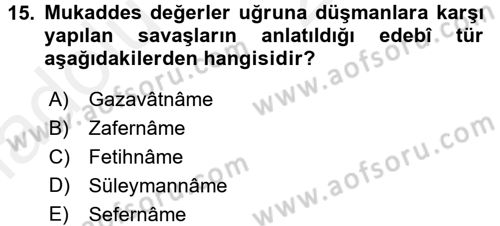 Türk İslam Edebiyatı Dersi 2017 - 2018 Yılı 3 Ders Sınav Soruları 15. Soru