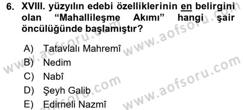 Türk İslam Edebiyatı Dersi 2017 - 2018 Yılı (Final) Dönem Sonu Sınav Soruları 6. Soru