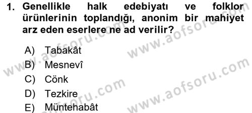 Türk İslam Edebiyatı Dersi 2018 - 2019 Yılı (Final) Dönem Sonu Sınav Soruları 1. Soru