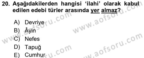 Türk İslam Edebiyatı Dersi 2018 - 2019 Yılı (Final) Dönem Sonu Sınav Soruları 20. Soru