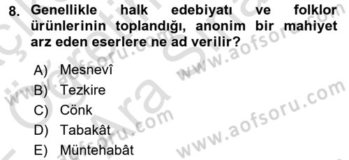 Türk İslam Edebiyatı Dersi 2021 - 2022 Yılı (Vize) Ara Sınav Soruları 8. Soru