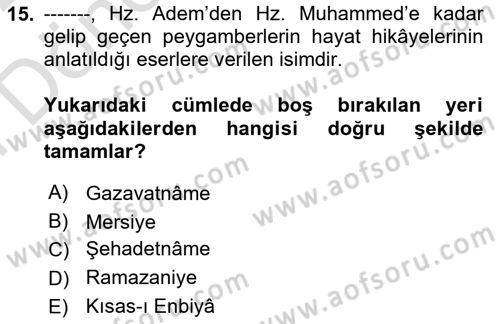 Türk İslam Edebiyatı Dersi 2021 - 2022 Yılı (Final) Dönem Sonu Sınav Soruları 15. Soru