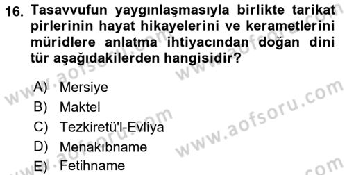 Türk İslam Edebiyatı Dersi 2021 - 2022 Yılı (Final) Dönem Sonu Sınav Soruları 16. Soru
