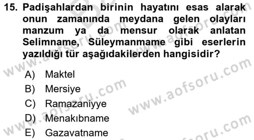 Türk İslam Edebiyatı Dersi 2023 - 2024 Yılı (Final) Dönem Sonu Sınav Soruları 15. Soru