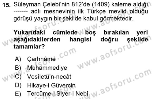 Türk İslam Edebiyatı Dersi 2024 - 2025 Yılı Yaz Okulu Sınav Soruları 15. Soru