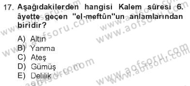 Tefsir Dersi 2012 - 2013 Yılı Tek Ders Sınav Soruları 17. Soru