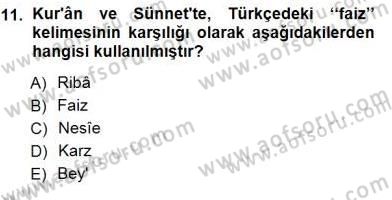 Günümüz Fıkıh Problemleri Dersi 2012 - 2013 Yılı (Final) Dönem Sonu Sınav Soruları 11. Soru