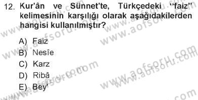 Günümüz Fıkıh Problemleri Dersi 2012 - 2013 Yılı Tek Ders Sınav Soruları 12. Soru