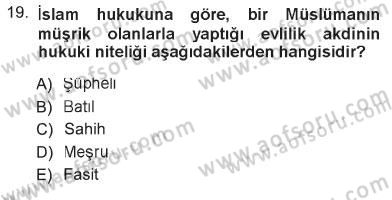 Günümüz Fıkıh Problemleri Dersi 2012 - 2013 Yılı Tek Ders Sınav Soruları 19. Soru