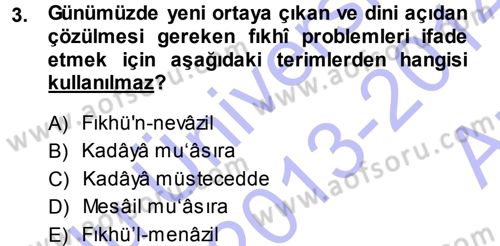 Günümüz Fıkıh Problemleri Dersi 2013 - 2014 Yılı (Vize) Ara Sınav Soruları 3. Soru
