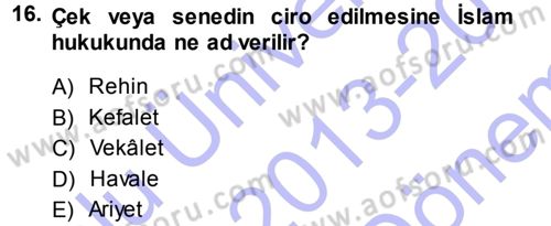 Günümüz Fıkıh Problemleri Dersi 2013 - 2014 Yılı (Final) Dönem Sonu Sınav Soruları 16. Soru