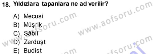 Günümüz Fıkıh Problemleri Dersi 2013 - 2014 Yılı (Final) Dönem Sonu Sınav Soruları 18. Soru