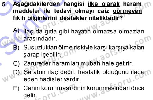 Günümüz Fıkıh Problemleri Dersi 2013 - 2014 Yılı (Final) Dönem Sonu Sınav Soruları 5. Soru