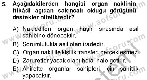 Günümüz Fıkıh Problemleri Dersi 2014 - 2015 Yılı (Final) Dönem Sonu Sınav Soruları 5. Soru