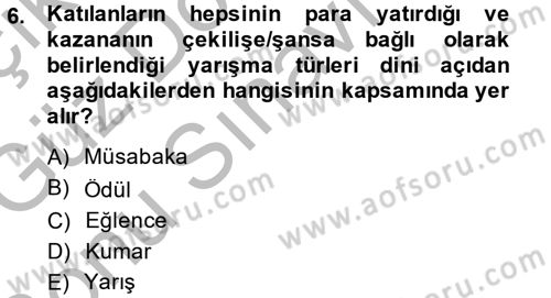 Günümüz Fıkıh Problemleri Dersi 2014 - 2015 Yılı (Final) Dönem Sonu Sınav Soruları 6. Soru