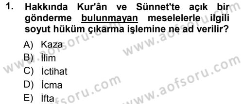 Günümüz Fıkıh Problemleri Dersi 2014 - 2015 Yılı Tek Ders Sınav Soruları 1. Soru