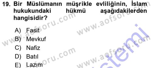 Günümüz Fıkıh Problemleri Dersi 2015 - 2016 Yılı (Final) Dönem Sonu Sınav Soruları 19. Soru