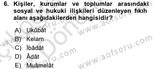 Günümüz Fıkıh Problemleri Dersi 2016 - 2017 Yılı (Vize) Ara Sınav Soruları 6. Soru
