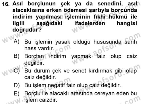 Günümüz Fıkıh Problemleri Dersi 2016 - 2017 Yılı (Final) Dönem Sonu Sınav Soruları 16. Soru