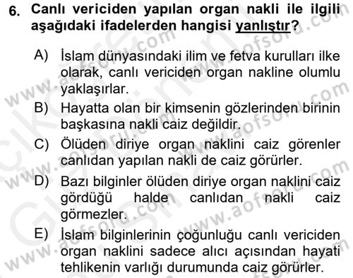 Günümüz Fıkıh Problemleri Dersi 2016 - 2017 Yılı (Final) Dönem Sonu Sınav Soruları 6. Soru