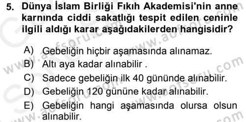 Günümüz Fıkıh Problemleri Dersi 2017 - 2018 Yılı (Final) Dönem Sonu Sınav Soruları 5. Soru