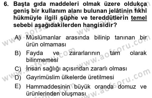 Günümüz Fıkıh Problemleri Dersi 2017 - 2018 Yılı (Final) Dönem Sonu Sınav Soruları 6. Soru