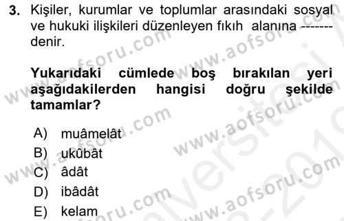 Günümüz Fıkıh Problemleri Dersi 2018 - 2019 Yılı (Final) Dönem Sonu Sınav Soruları 3. Soru