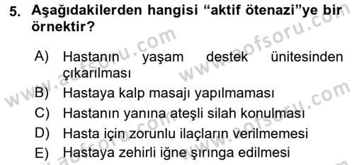 Günümüz Fıkıh Problemleri Dersi 2018 - 2019 Yılı (Final) Dönem Sonu Sınav Soruları 5. Soru