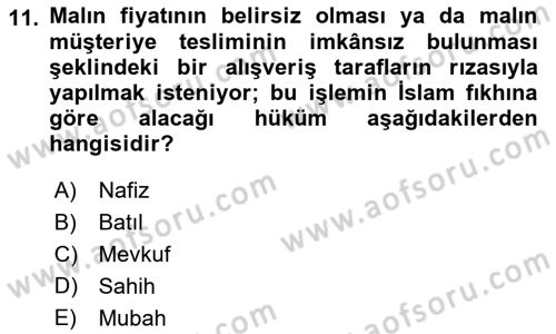 Günümüz Fıkıh Problemleri Dersi 2019 - 2020 Yılı (Final) Dönem Sonu Sınav Soruları 11. Soru