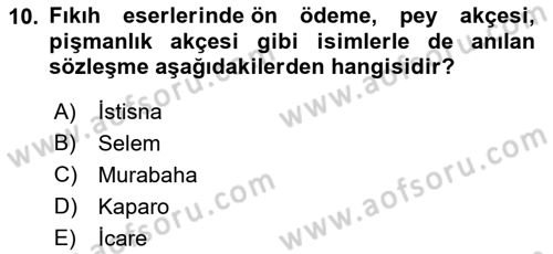 Günümüz Fıkıh Problemleri Dersi 2021 - 2022 Yılı (Final) Dönem Sonu Sınav Soruları 10. Soru