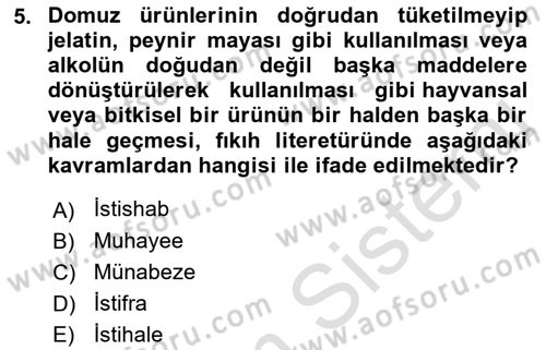 Günümüz Fıkıh Problemleri Dersi 2021 - 2022 Yılı Yaz Okulu Sınav Soruları 5. Soru
