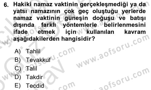 Günümüz Fıkıh Problemleri Dersi Ara Sınavı Deneme Sınav Soruları 6. Soru