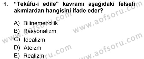 İslam Düşünce Tarihi Dersi 2012 - 2013 Yılı (Vize) Ara Sınav Soruları 1. Soru